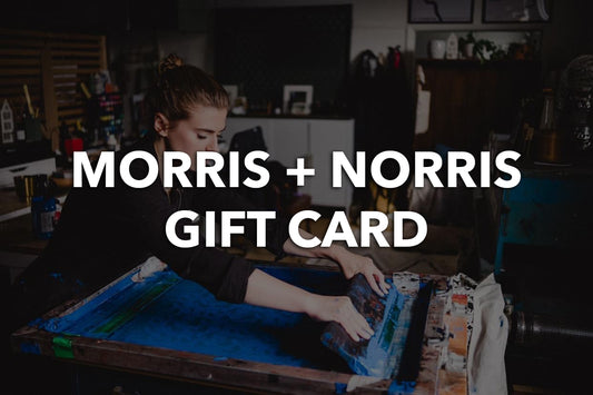 Morris + Norris Gift Card